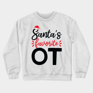 santa's favorite ot Crewneck Sweatshirt